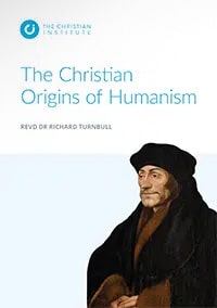 The Christian Origins of Humanism