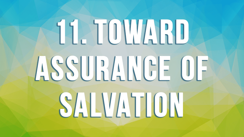 11. Toward Assurance of Salvation